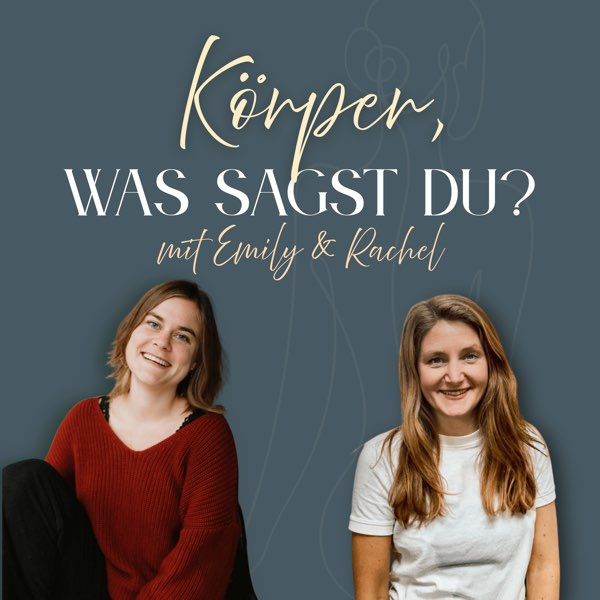 Titelbild Podcast Körper was sagst du